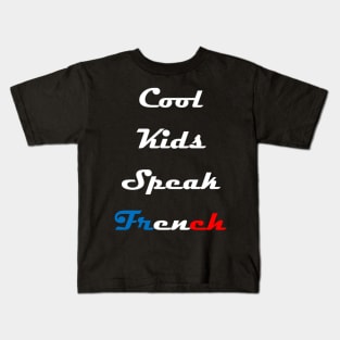 Cool Kids Speak French  (15) Kids T-Shirt